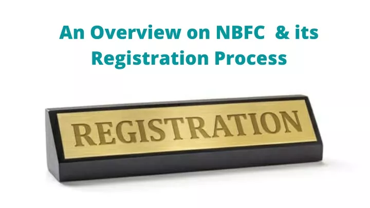 an overview on nbfc its registration process