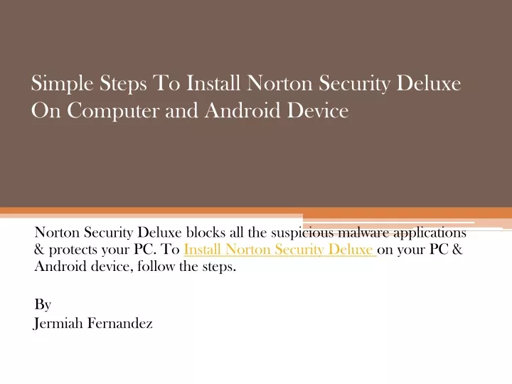 simple steps to install norton security deluxe on computer and android device