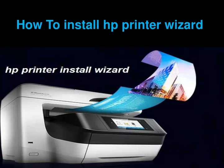 how to install hp printer wizard