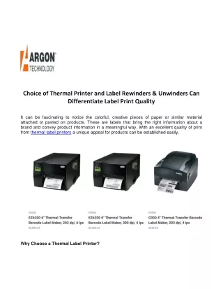 choice of thermal printer and label rewinders