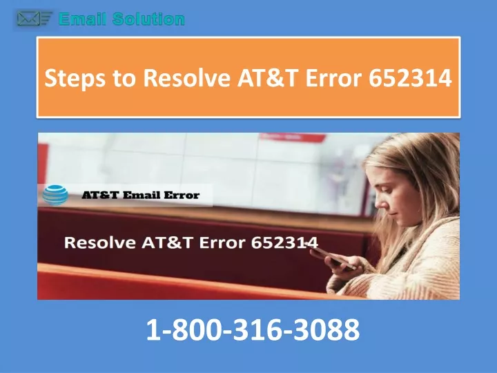 steps to resolve at t error 652314