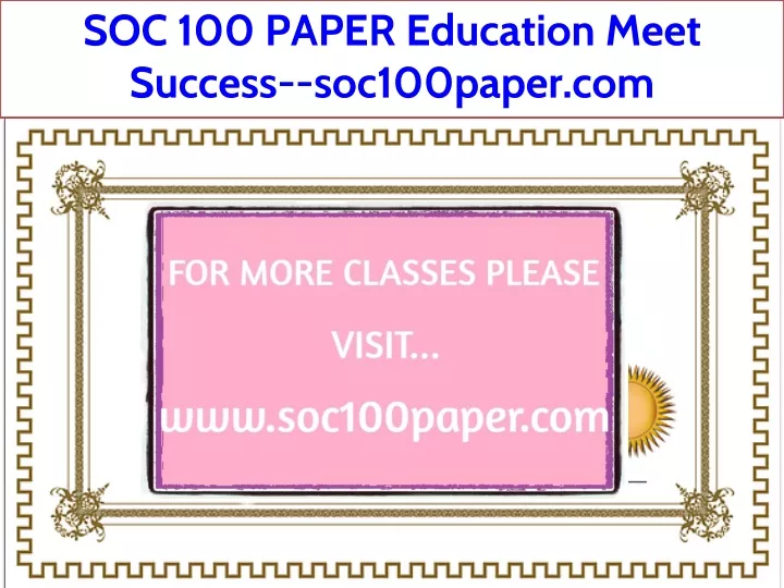 soc 100 paper education meet success soc100paper