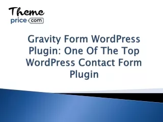 Gravity Form WordPress Plugin: One Of The Top WordPress Contact Form Plugin