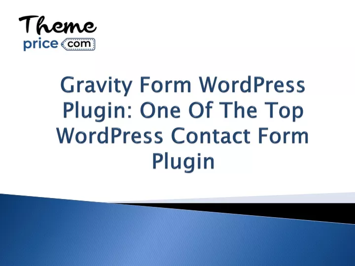 gravity form wordpress plugin one of the top wordpress contact form plugin