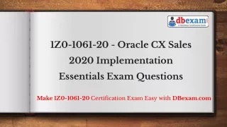 1Z0-1061-20 - Oracle CX Sales 2020 Implementation Essentials Exam Questions