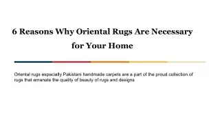 6 Reasons Why Oriental Rugs Are Necessary for Your Home