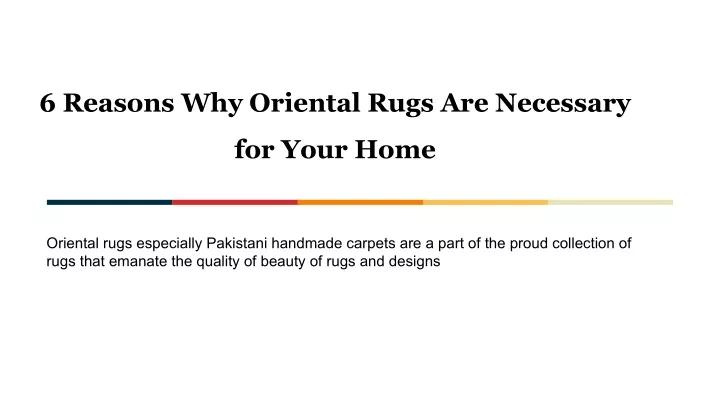 6 reasons why oriental rugs are necessary
