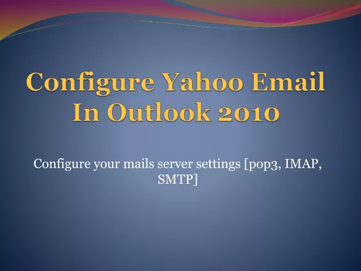 configure yahoo email in outlook 2010