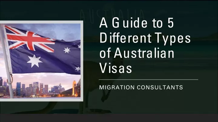 a guide to 5 different types of australian visas