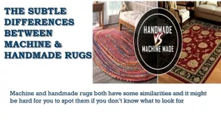 The Subtle Differences Between Machine & Handmade Rugs