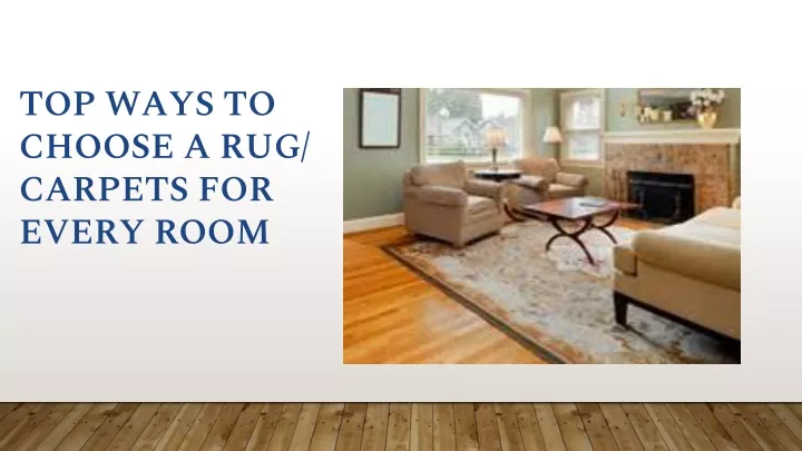 top ways to choose a rug carpets for every room