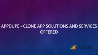 Appdupe - clone app solutions and services offered