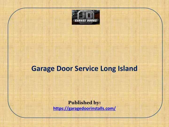 garage door service long island published by https garagedoorinstalls com
