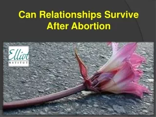 Can Relationships Survive After Abortion