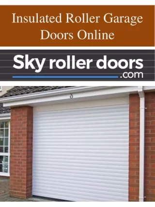 Insulated Roller Garage Doors Online