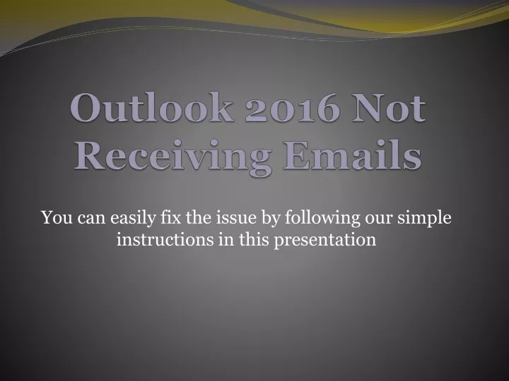 outlook 2016 not receiving emails