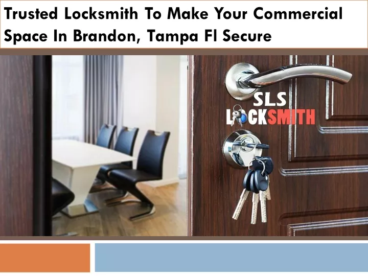 trusted locksmith to make your commercial space