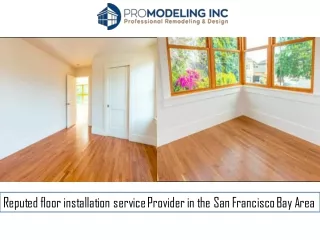 Reputed floor installation service Provider in the San Francisco Bay Area