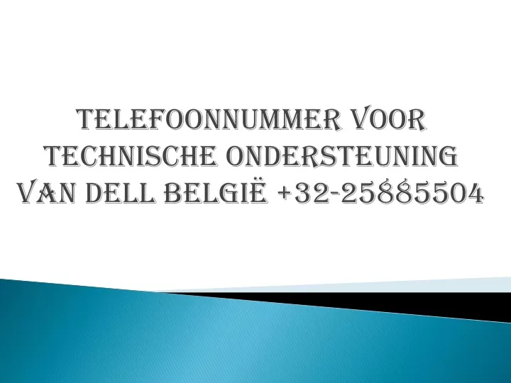 telefoonnummer voor technische ondersteuning van dell belgi 32 25885504