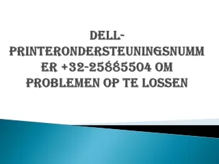 Dell-printerondersteuningsnummer  32-25885504 om problemen op te lossen
