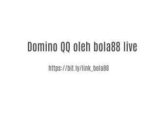 Domino QQ oleh bola88 live