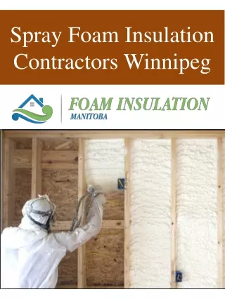 Spray Foam Insulation Contractors Winnipeg