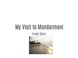 My visit to Mandarmani
