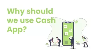 Why should we use Cash App?
